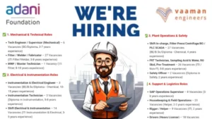Adani Foundation & Vaaman Engineers Hiring 2025