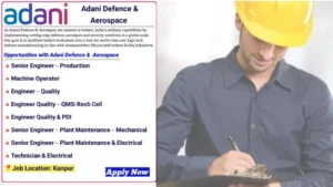 Adani Defence & Aerospace Recruitment 2025