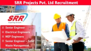 SRR Projects Pvt Ltd Recruitment 2025
