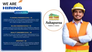 Ashapurna Buildcon Ltd Vacancy