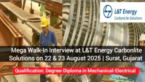 Mega Walk-In Interview at L&T Energy Carbonlite Solutions