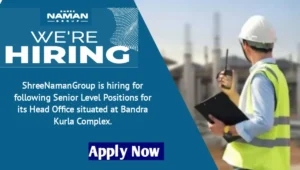 Shree Naman Group Job Vacancy