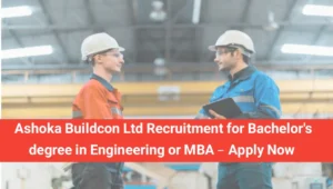 Ashoka Buildcon Ltd Recruitment