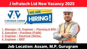 J Infratech Limited Vacancy