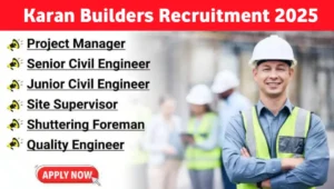 Karan Builders Job Vacancy 2025