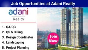 Adani Realty Recruitment 2025