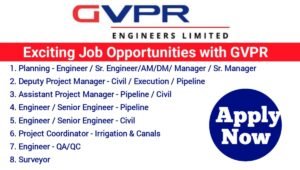 GVPR Engineers Ltd Vacancy.
