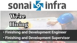 Sonai Infrastructure Pvt Ltd Hiring