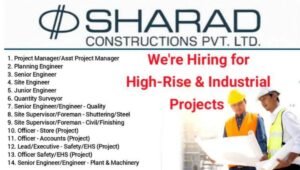 Sharad Constructions Pvt Ltd Hiring 2025