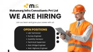Mahamarg Infra Consultants Pvt Ltd Hiring 2025