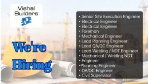 VISHAL BUILDERS Hiring 2025