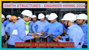 Join Smith Structures: Engineer - QC Opportunities Available in Kheda, Gujarat.