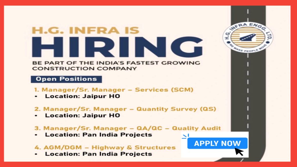 Exciting Career Opportunities at H.G. Infra Engineering Ltd. - Join India’s Fastest Growing Construction Company.