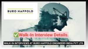 Join Our Team: Walk-In Interviews at Buro Happold Engineers India Pvt Ltd, Mumbai.