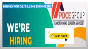 Hiring for QS/Billing Engineers – Apply Now at PDCE Group