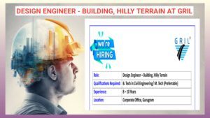 Hiring Design Engineer - Building (Hilly Terrain) at GRIL