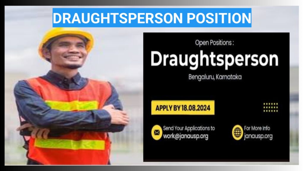 Draughtsperson Position Available in Bengaluru, Karnataka