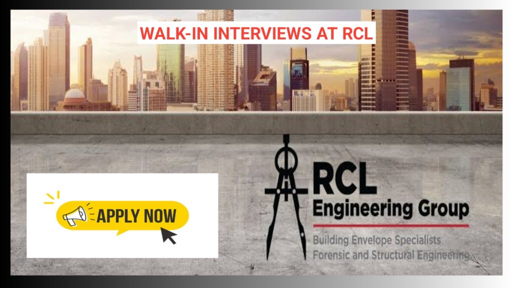 Walk-in Interviews at RCL for Various Positions – 21.08.2024 to 30.08.2024.