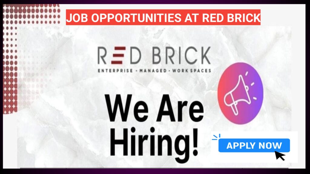 Job Opportunities at Red Brick Enterprise Managed Work Spaces.