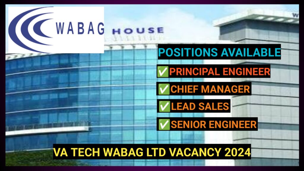 VA Tech WABAG Ltd: Multiple Positions Open for 2024.