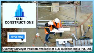 Quantity Surveyor Position at SLN Buildcon India Pvt. Ltd.