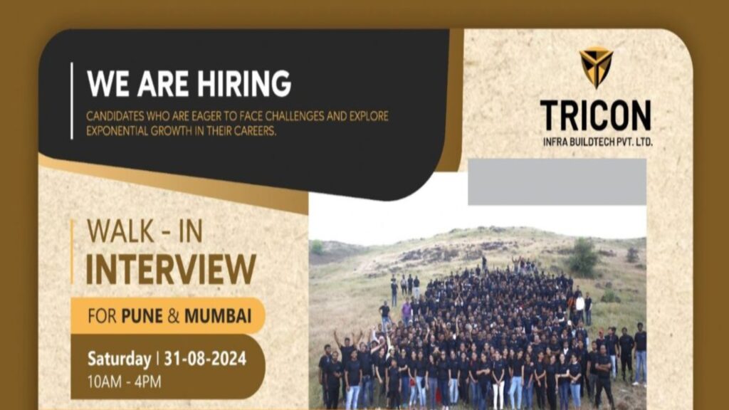 Career Opportunities: Walk-In Interview for Multiple Roles at Tricon Infra Buildtech Pvt. Ltd.