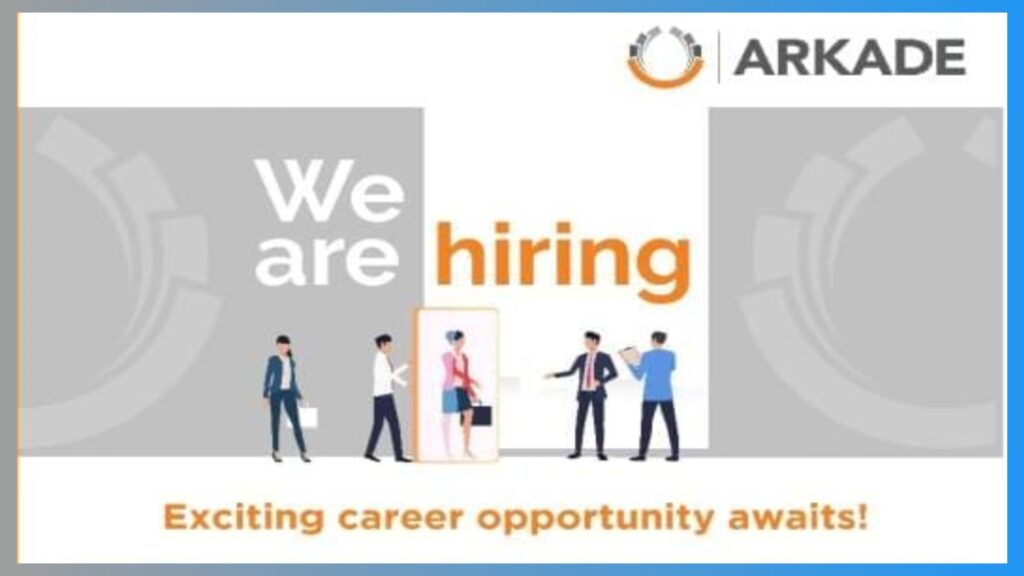 Arkade Group - Exciting Career Opportunities.