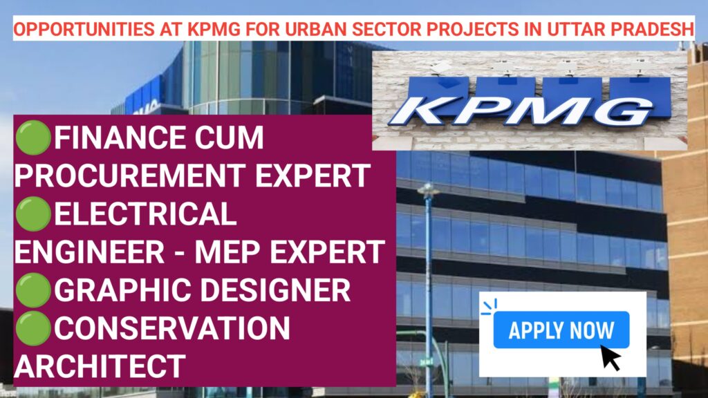 Hiring Alert: Exciting Opportunities at KPMG for Urban Sector Projects in Uttar Pradesh