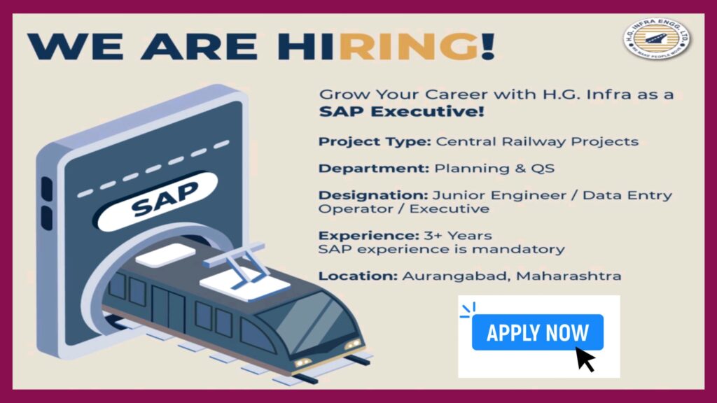 Join H.G. Infra Engineering Ltd. as a SAP Executive – Career Growth Opportunity!