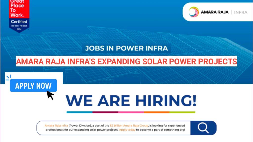 Title: Exciting Career Opportunities at Amara Raja Infra - Join Our Solar Power Projects.