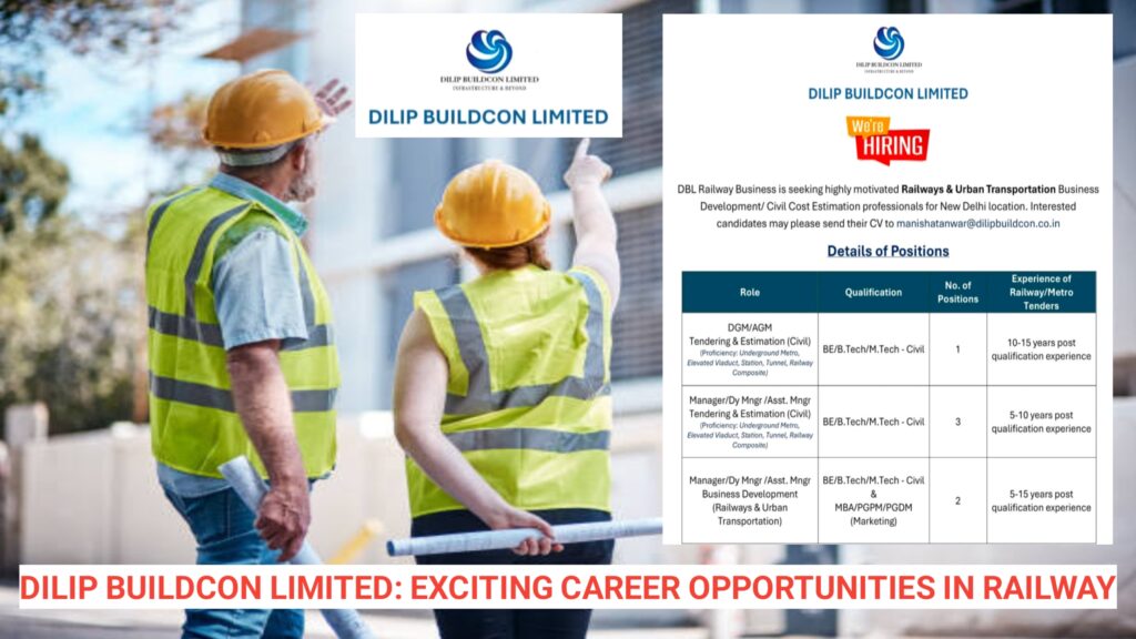 Dilip Buildcon Limited: Exciting Career Opportunities in Railway & Urban Transportation