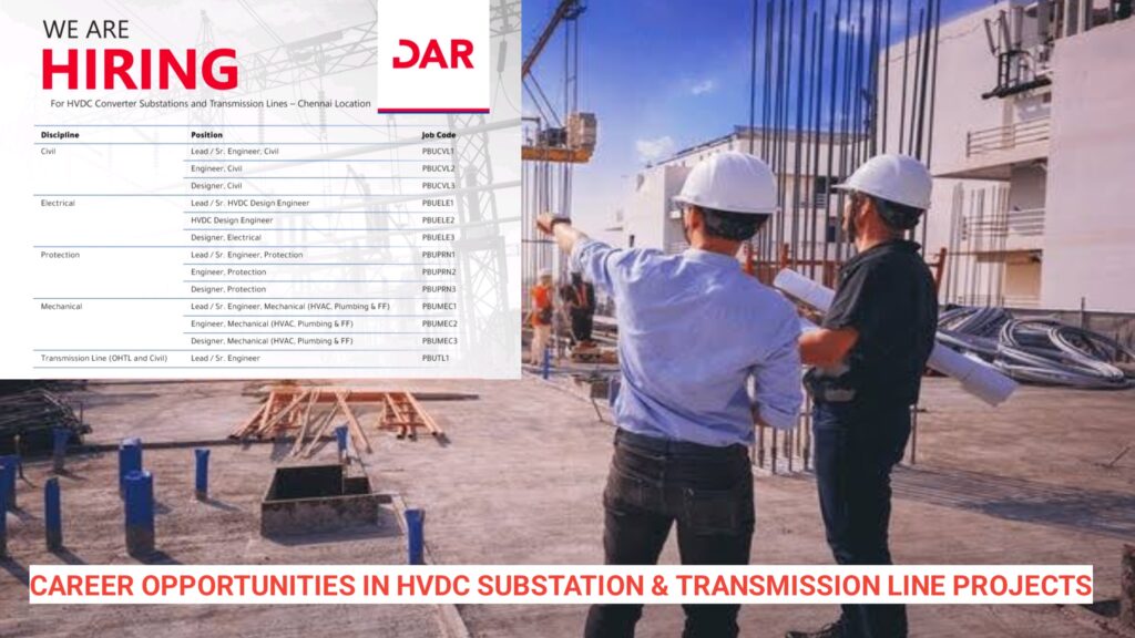 Career Opportunities in HVDC Substation & Transmission Line Projects – Chennai