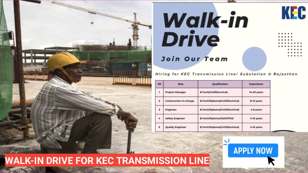 Walk-In Drive for KEC Transmission Line/Substation Projects in Rajasthan