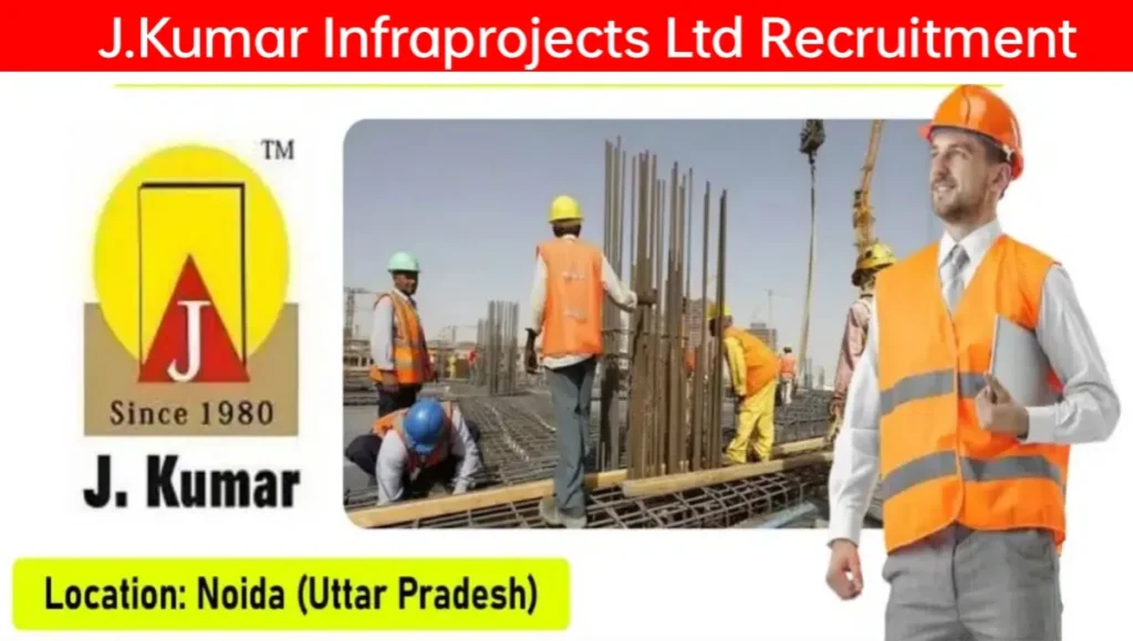 J.Kumar Infraprojects Ltd Vacancy