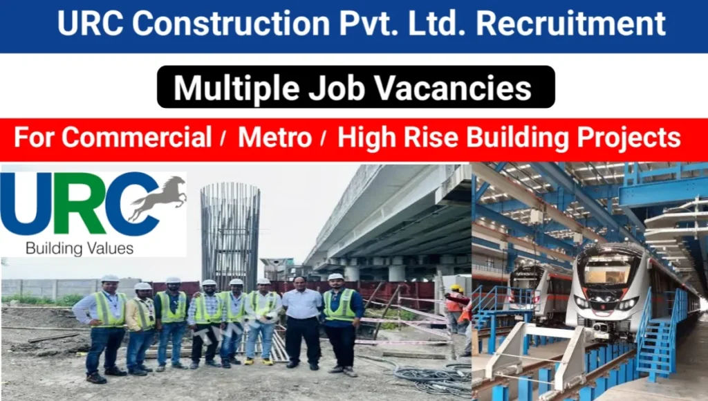 URC Construction Pvt Ltd Vacancy