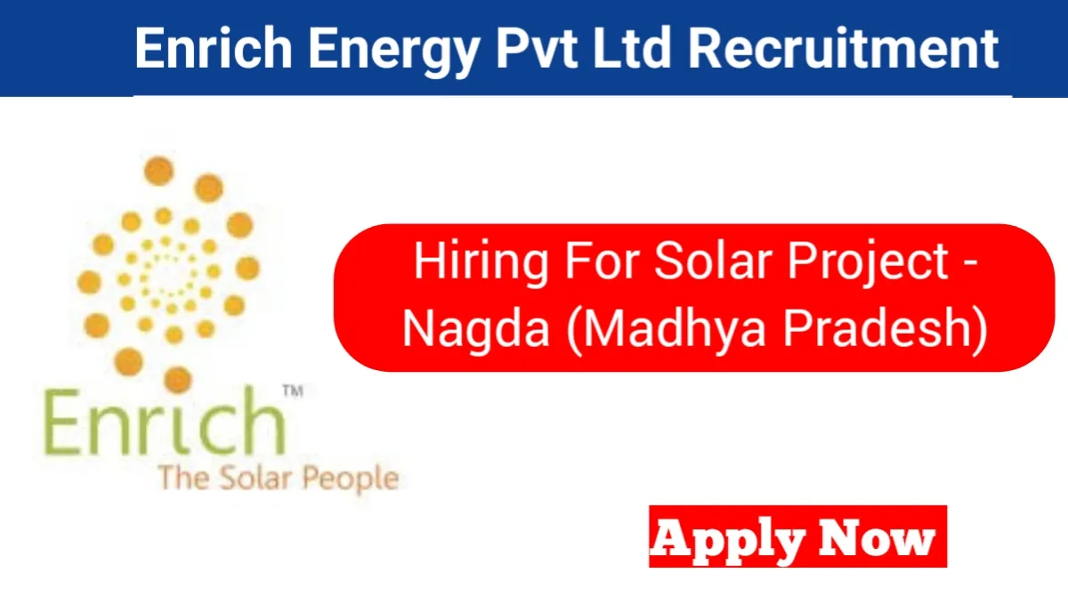 Enrich Energy Pvt Ltd Hiring