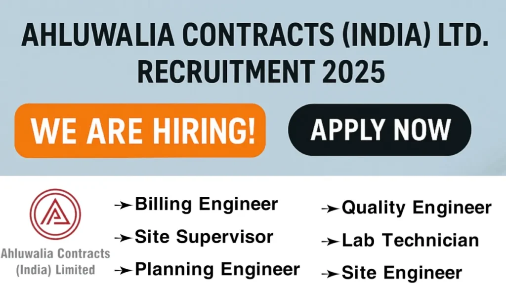 Ahluwalia Contracts (India) Ltd. Recruitment 2025