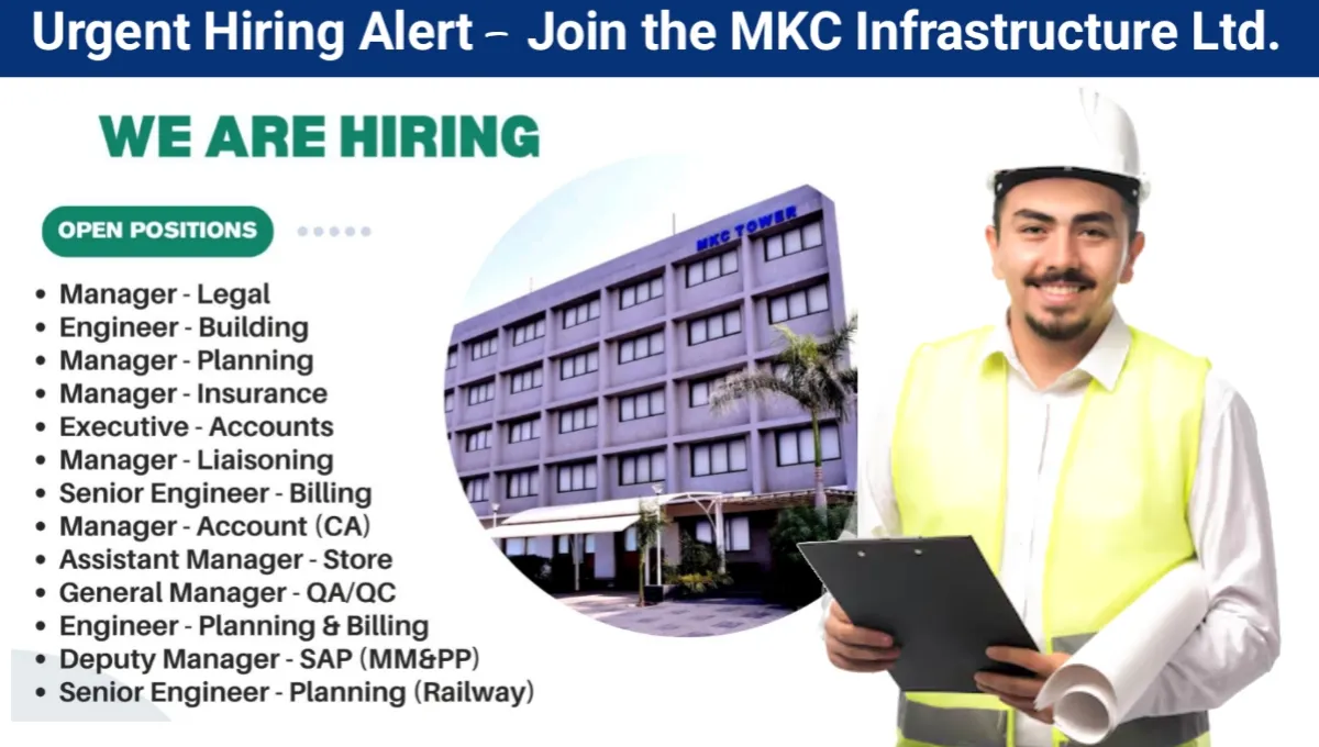 Urgent Hiring at MKC Infrastructure Ltd
