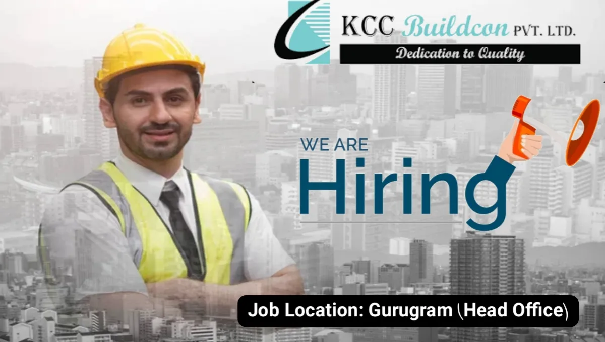 KCC Buildcon Pvt Ltd Careers