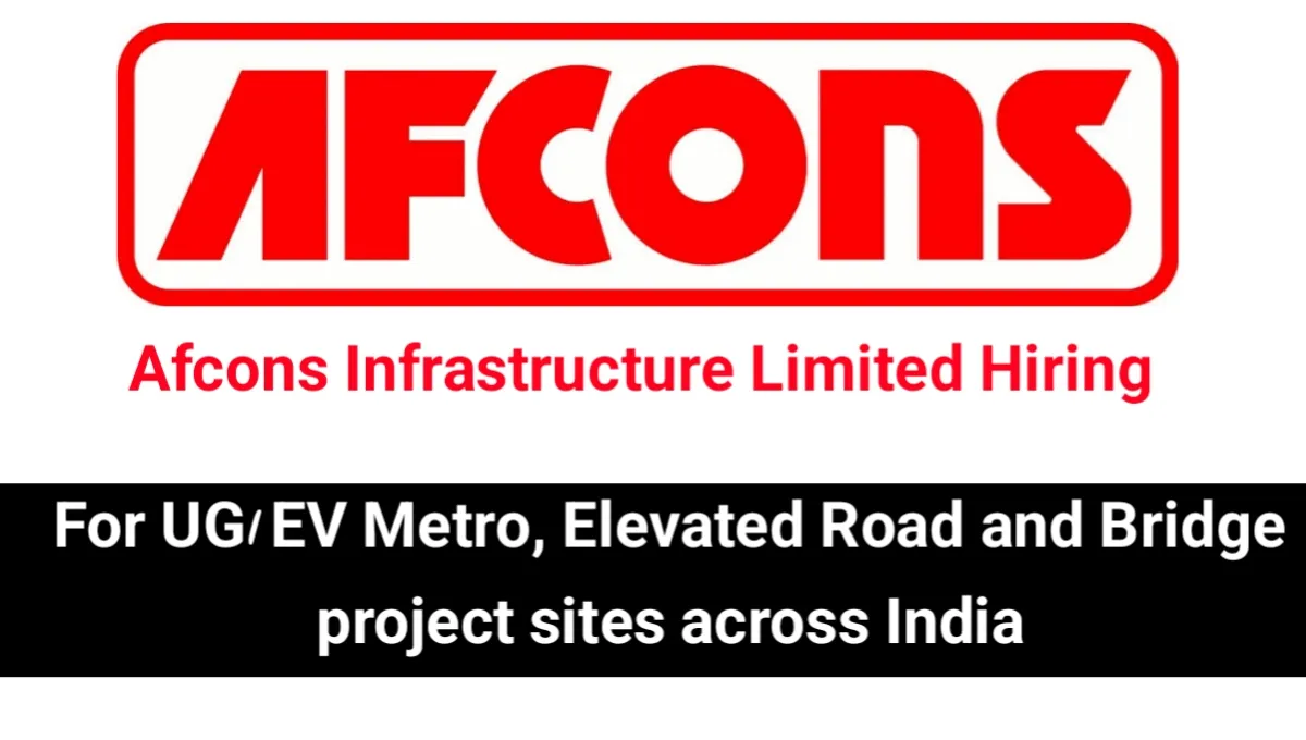 Afcons Infrastructure Ltd Job Vacancy 2025