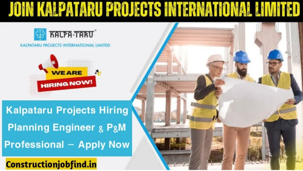 Kalpataru Projects Hiring