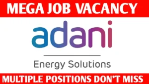 Adani Energy Solutions Ltd Vacancy