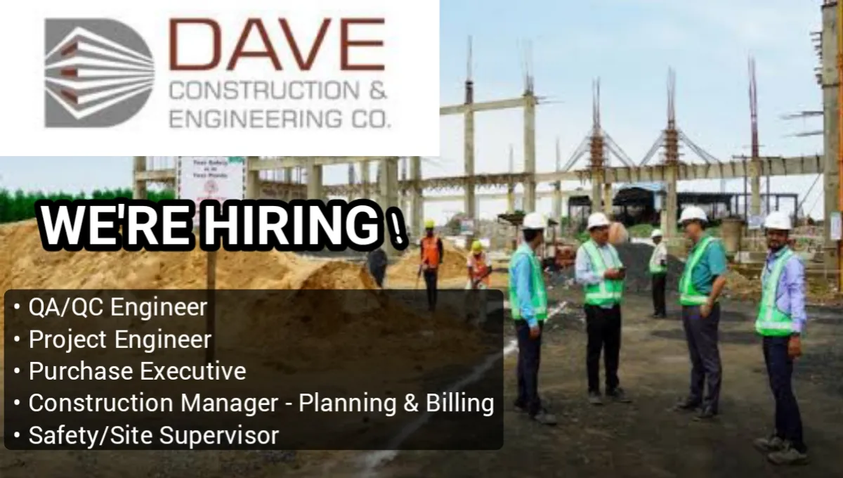 Dave Constructions & Engineering Co. Vacancy