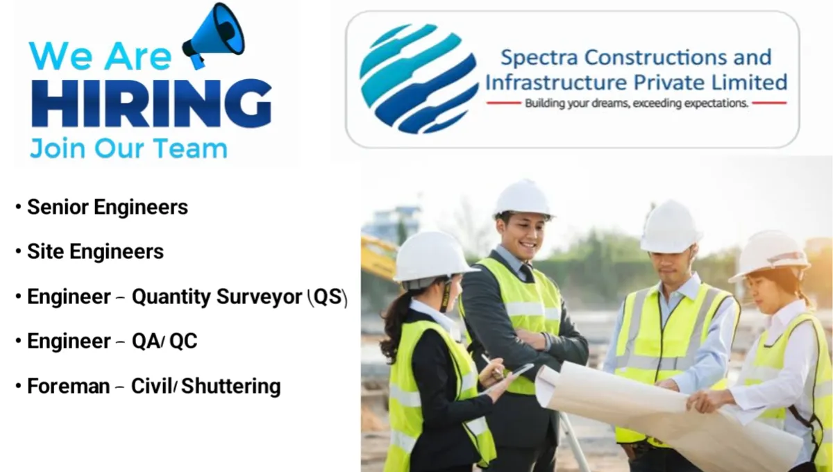 Spectra Constructions & Infrastructure Pvt Ltd Vacancy