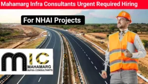 Mahamarg Infra Consultants Vacancy
