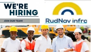 Rudnav Infra Pvt Ltd Vacancy