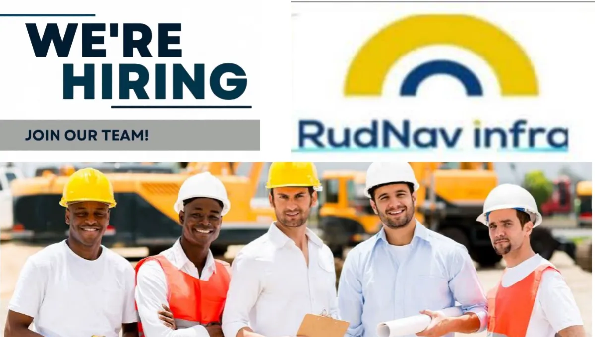 Rudnav Infra Pvt Ltd Vacancy