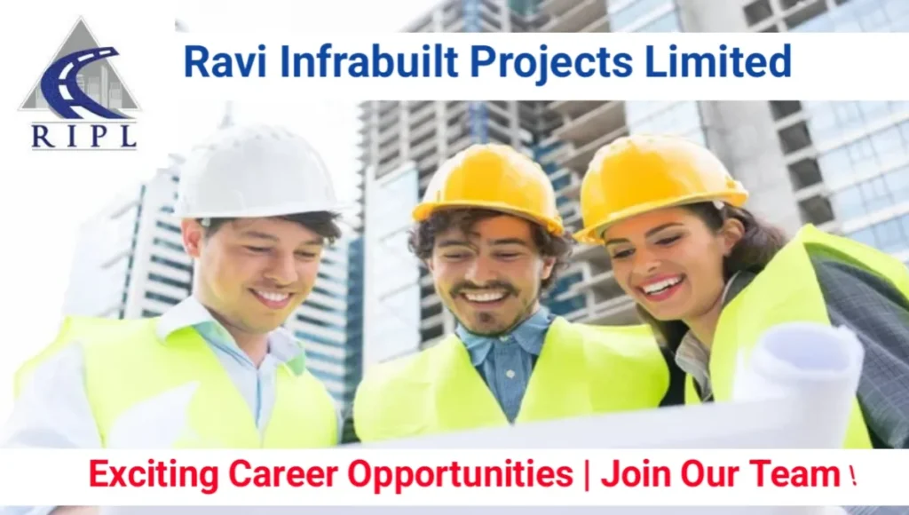 Ravi Infrabuilt Projects Ltd Hiring 2025