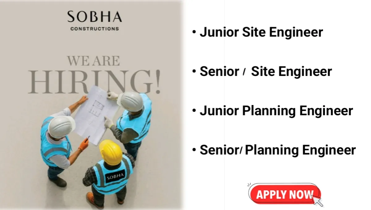 Exciting Career Opportunity at SOBHA Constructions