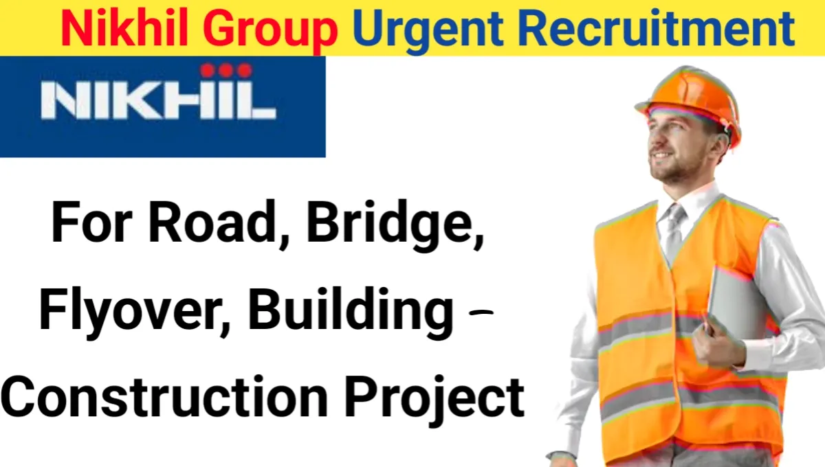 Nikhil Group Vacancy